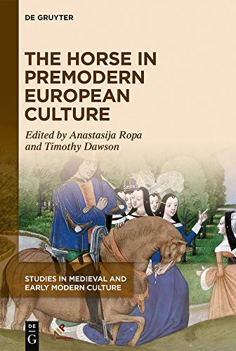 Stock image for The Horse in Premodern European Culture for sale by Better World Books