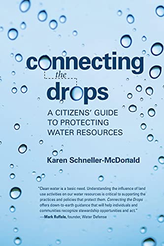 Beispielbild fr Connecting the Drops: A Citizens' Guide to Protecting Water Resources zum Verkauf von More Than Words