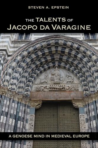 9781501700507: The Talents of Jacopo Da Varagine: A Genoese Mind in Medieval Europe