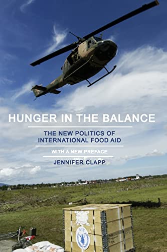 Stock image for Hunger in the Balance : The New Politics of International Food Aid for sale by Better World Books