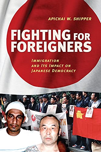 9781501704413: Fighting for Foreigners: Immigration and Its Impact on Japanese Democracy