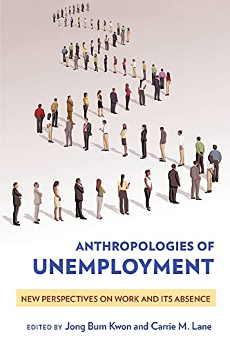 Stock image for Anthropologies of Unemployment for sale by Blackwell's