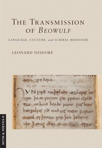 

The Transmission of Beowulf Language, Culture, and Scribal Behavior