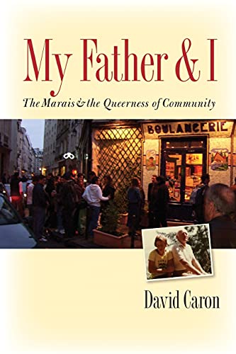 Stock image for My Father and I: The Marais and the Queerness of Community for sale by Alplaus Books