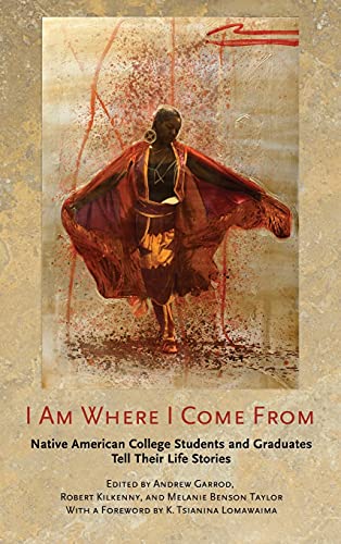 9781501706912: I Am Where I Come from: Native American College Students and Graduates Tell Their Life Stories