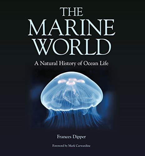 Stock image for The Marine World: A Natural History of Ocean Life for sale by HPB-Diamond
