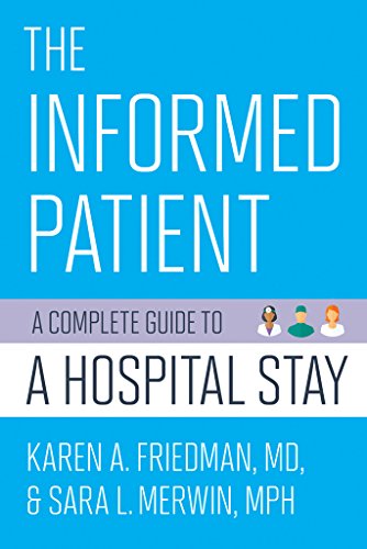 Beispielbild fr The Informed Patient : A Complete Guide to a Hospital Stay zum Verkauf von Better World Books