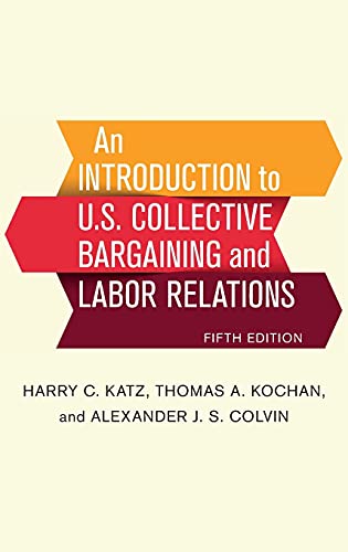 9781501713866: An Introduction to U.S. Collective Bargaining and Labor Relations