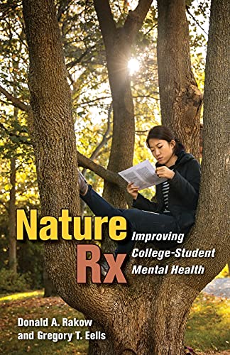 Imagen de archivo de Nature Rx: Improving College-Student Mental Health a la venta por ZBK Books