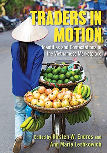 Beispielbild fr Traders in Motion : Identities and Contestations in the Vietnamese Marketplace zum Verkauf von Better World Books
