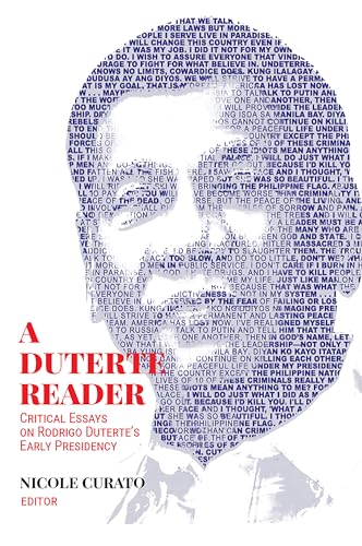 Imagen de archivo de A Duterte Reader : Critical Essays on Rodrigo Duterte's Early Presidency a la venta por Better World Books