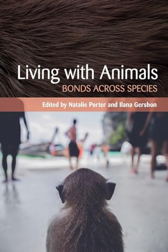 Stock image for Living with Animals: Bonds across Species for sale by Midtown Scholar Bookstore