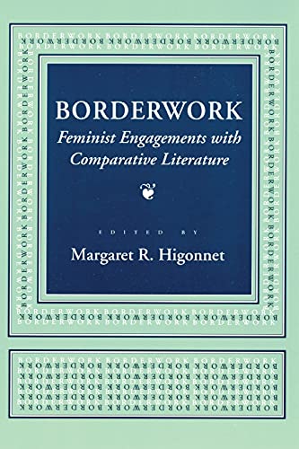 9781501727948: Borderwork: Feminist Engagements With Comparative Literature