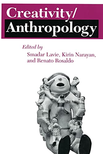Stock image for Creativity/Anthropology (The Anthropology of Contemporary Issues) for sale by Midtown Scholar Bookstore