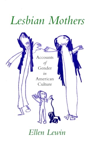 9781501728037: Lesbian Mothers: Accounts of Gender in American Culture (The Anthropology of Contemporary Issues)
