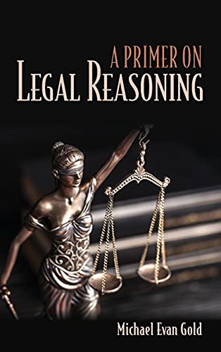 Stock image for A Primer on Legal Reasoning for sale by Midtown Scholar Bookstore