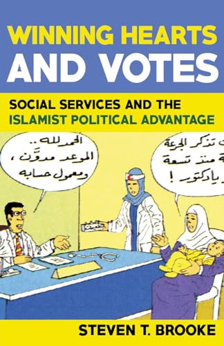 Beispielbild fr Winning Hearts and Votes : Social Services and the Islamist Political Advantage zum Verkauf von Better World Books