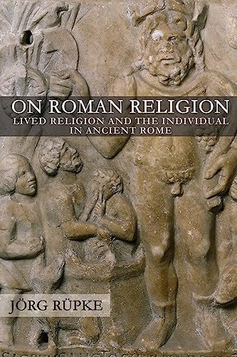 Imagen de archivo de On Roman Religion : Lived Religion and the Individual in Ancient Rome a la venta por Better World Books
