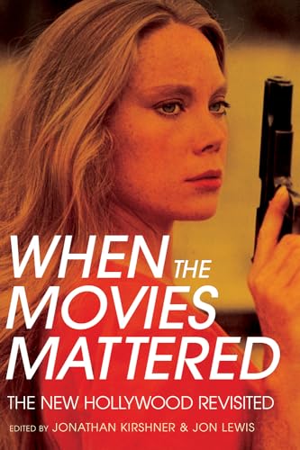 Imagen de archivo de When the Movies Mattered: The New Hollywood Revisited a la venta por Alplaus Books