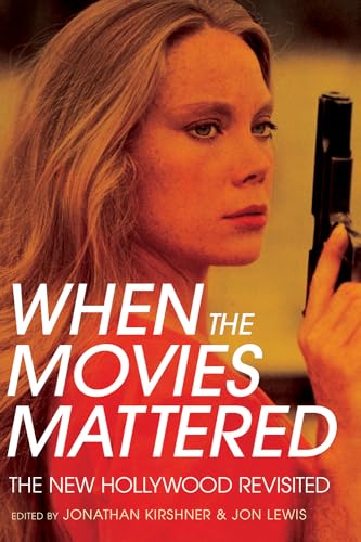 9781501736100: When the Movies Mattered: The New Hollywood Revisited