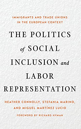 Beispielbild fr The Politics of Social Inclusion and Labor Representation zum Verkauf von Blackwell's