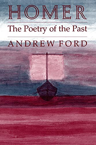 9781501740657: Homer: The Poetry of the Past