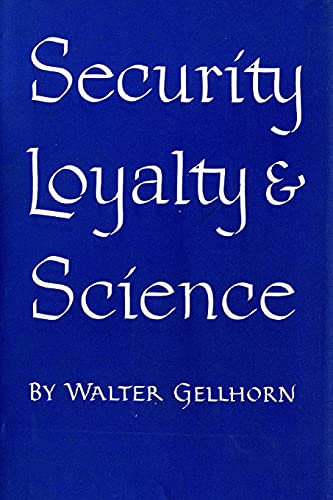 Beispielbild fr Security, Loyalty, and Science zum Verkauf von Better World Books