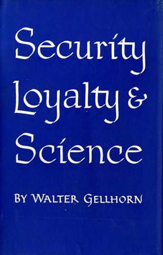 Stock image for Security, Loyalty, and Science for sale by Better World Books