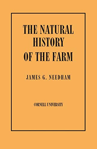 Beispielbild fr Natural History of the Farm: A Guide to the Practical Study of the Sources of Our Living in Wild Nature zum Verkauf von Books From California
