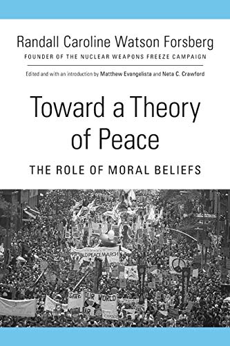 Stock image for Toward a Theory of Peace: The Role of Moral Beliefs for sale by GF Books, Inc.