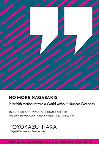 Stock image for No More Nagasakis: Interfaith Action toward a World without Nuclear Weapons (Distinguished Speaker Series) for sale by Romtrade Corp.