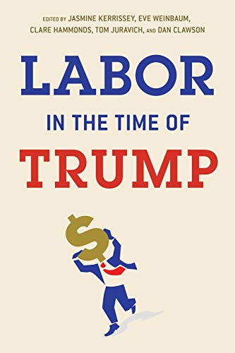 Stock image for Labor in the Time of Trump for sale by Red's Corner LLC