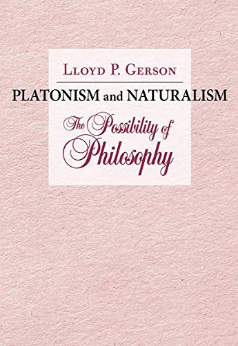 Beispielbild fr Platonism and Naturalism: The Possibility of Philosophy zum Verkauf von HPB-Red