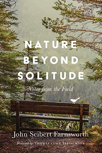 9781501747281: Nature beyond Solitude: Notes from the Field