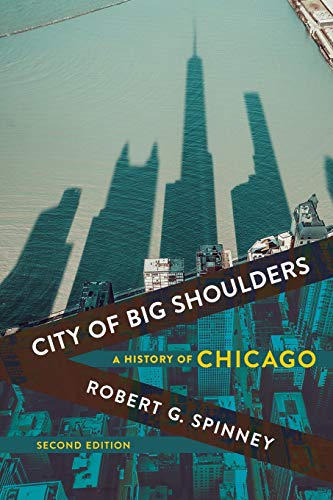 Stock image for City of Big Shoulders: A History of Chicago for sale by Lakeside Books