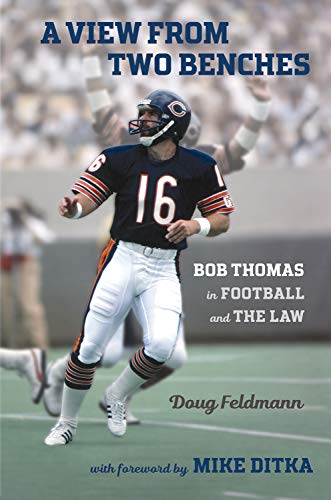 Beispielbild fr A View from Two Benches : Bob Thomas in Football and the Law zum Verkauf von Better World Books