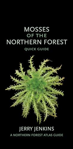 Stock image for Mosses of the Northern Forest Quick Guide The Northern Forest Atlas Guides for sale by PBShop.store US