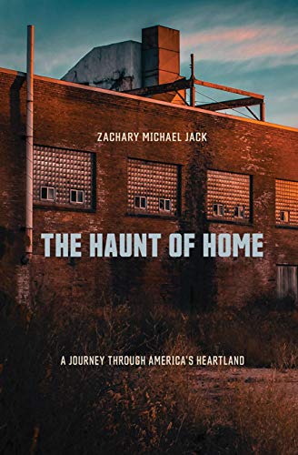 Stock image for The Haunt of Home: A Journey through America's Heartland for sale by Lakeside Books