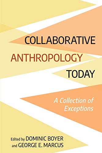 Beispielbild fr Collaborative Anthropology Today : A Collection of Exceptions zum Verkauf von Better World Books