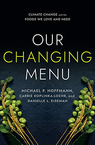 Beispielbild fr Our Changing Menu: Climate Change and the Foods We Love and Need zum Verkauf von BooksRun