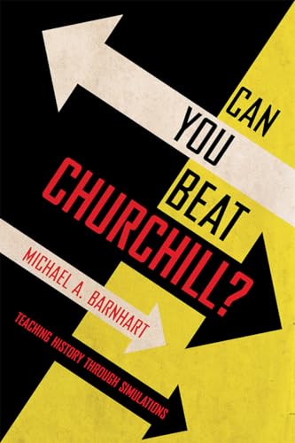 Stock image for Can You Beat Churchill?: Teaching History through Simulations for sale by Greenway