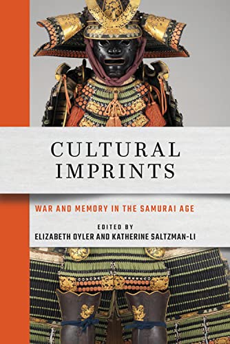 9781501761621: Cultural Imprints: War and Memory in the Samurai Age (Cornell East Asia Series)