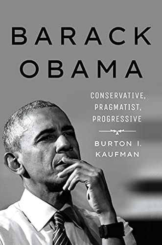 Imagen de archivo de Barack Obama: Conservative, Pragmatist, Progressive a la venta por ZBK Books
