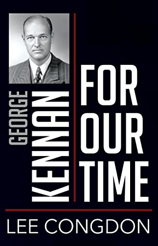 Beispielbild fr George Kennan for Our Time zum Verkauf von PBShop.store US