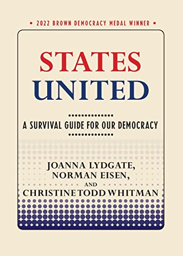 Stock image for States United: A Survival Guide for Our Democracy (Brown Democracy Medal) for sale by Books Unplugged