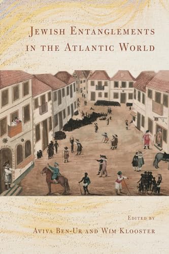 Stock image for Jewish Entanglements in the Atlantic World for sale by Blackwell's