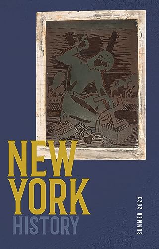 Stock image for New York History, Volume 104, Number 1 : Summer 2023 for sale by Better World Books