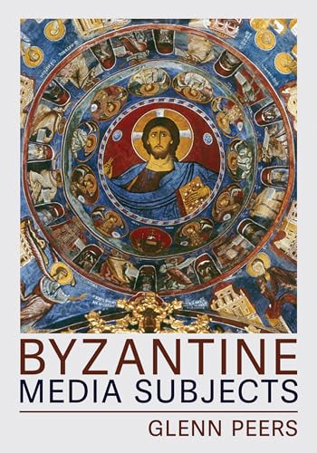 Beispielbild fr Byzantine Media Subjects (Medieval Societies, Religions, and Cultures) zum Verkauf von Books From California