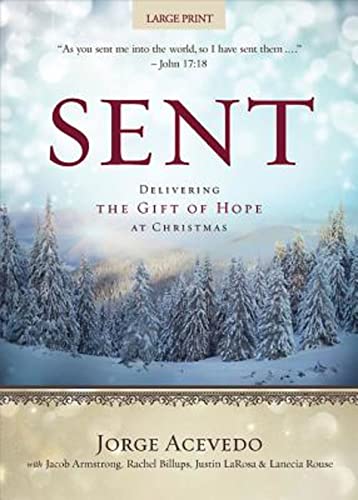 Imagen de archivo de Sent [Large Print]: Delivering the Gift of Hope at Christmas a la venta por ThriftBooks-Atlanta