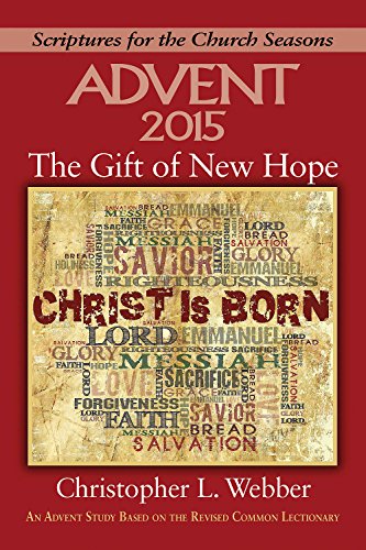 Beispielbild fr The Gift of New Hope: An Advent Study Based on the Revised Common Lectionary (Scriptures for the Church Seasons) zum Verkauf von Gulf Coast Books